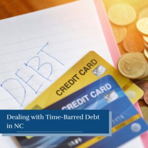 Dealing with Time-Barred Debt in NC