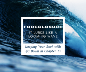 Foreclosure lurks like a wave